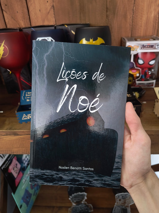 Livro: Lições de Noé - Noslen Benatti Santos