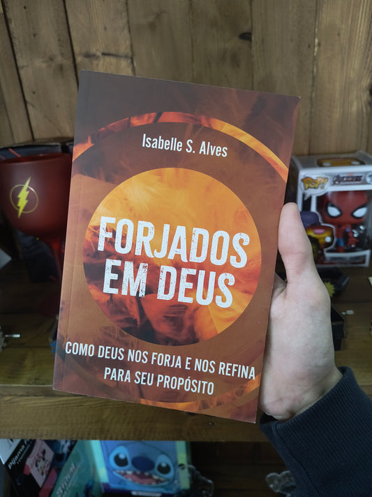 Livro cristão: Forjados em Deus – Isabelle S. Alves