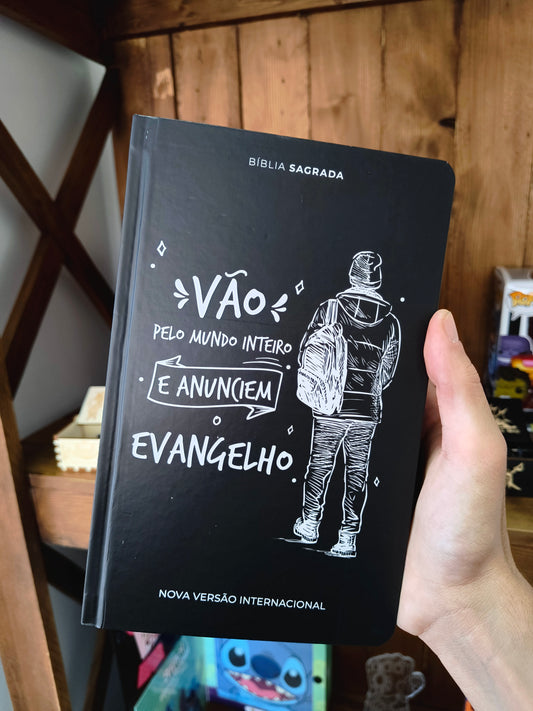 Bíblia Sagrada: Vão pelo mundo inteiro e anunciem o evangelho - Capa dura (NVI)