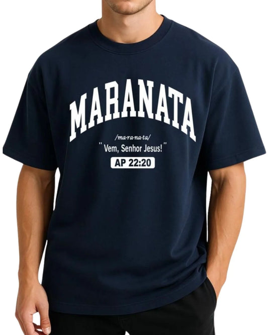 Camiseta Cristã: Maranata - Vem, Senhor Jesus! (AP22:20)